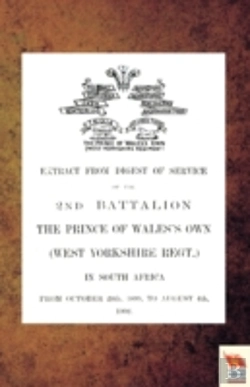 Bertrand.pt - Extract From Digest Of Service Of The 2nd Battalion The P.O.W. Own (West Yorkshire Regt.) In South Africa