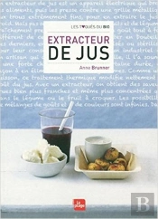 Extracteur De Jus : Recettes Et Astuces D'Utilisation