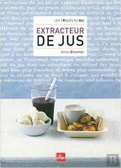 Bertrand.pt - Extracteur De Jus : Recettes Et Astuces D'Utilisation
