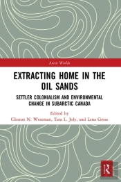 Extracting Home In The Oil Sands