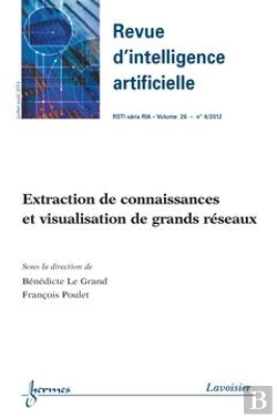 Bertrand.pt - Extraction De Connaissances Et Visualisation De Grands Reseaux Revue D'Intelligence Artificielle Rst