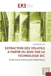 Extraction Des Volatils A Partir Du Bois Par La Technologie Dic