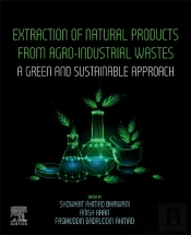 Extraction Of Natural Products From Agro-Industrial Wastes