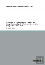 Extraction Of Pure Ketamine Powder And Study Their Analgesic Effect As A Gel On Mice Using A Hot - Plate Test