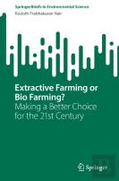 Extractive Farming Or Bio Farming?