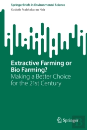 Extractive Farming Or Bio Farming?