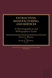 Extractives, Manufacturing, And Services