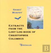 Extracts From The Lost Log Book Of Christopher Columbus