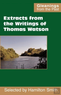 Bertrand.pt - Extracts From The Writings Of Thomas Watson