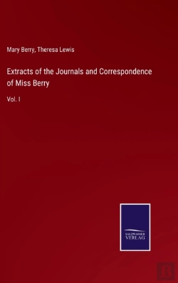 Bertrand.pt - Extracts Of The Journals And Correspondence Of Miss Berry