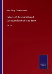 Extracts Of The Journals And Correspondence Of Miss Berry
