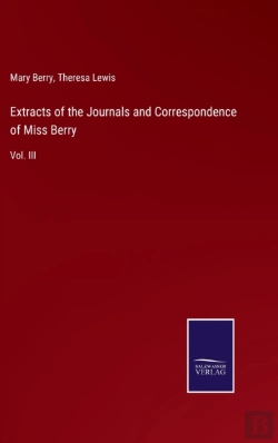Bertrand.pt - Extracts Of The Journals And Correspondence Of Miss Berry
