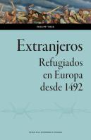 Extranjeros. Refugiados En Europa Desde 1492