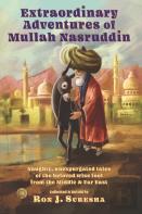 Extraordinary Adventures Of Mullah Nasruddin