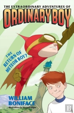 Bertrand.pt - Extraordinary Adventures Of Ordinary Boy, Book 2: The Return Of Meteor Boy?