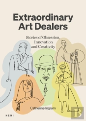 Extraordinary Art Dealers