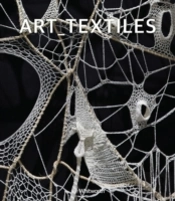 Extraordinary Art Textiles Since 1960