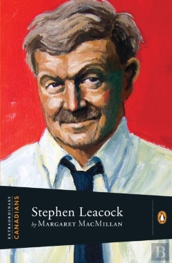 Bertrand.pt - Extraordinary Canadians:Stephen Leacock