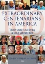 Extraordinary Centenarians In America