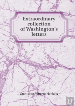 Bertrand.pt - Extraordinary Collection Of Washington'S Letters