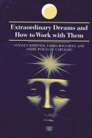 Extraordinary Dreams And How To Work With Them