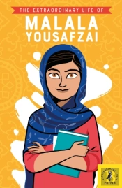 Extraordinary Life Of Malala Yousafzai