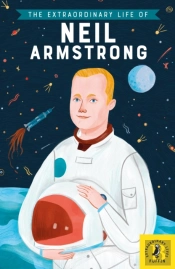 Extraordinary Life Of Neil Armstrong