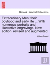 Extraordinary Men: Their Boyhood And Ear