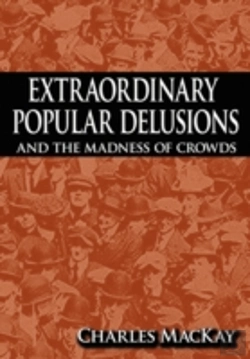 Bertrand.pt - Extraordinary Popular Delusions And The Madness Of Crowds