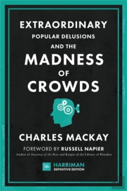 Bertrand.pt - Extraordinary Popular Delusions And The Madness Of Crowds