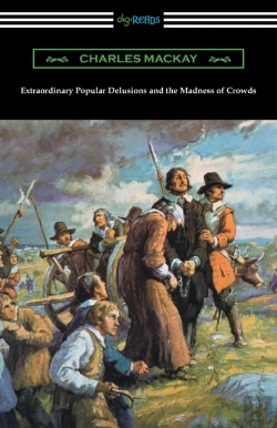 Bertrand.pt - Extraordinary Popular Delusions And The Madness Of Crowds