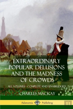Bertrand.pt - Extraordinary Popular Delusions And The Madness Of Crowds