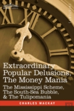 Bertrand.pt - Extraordinary Popular Delusions, The Money Mania