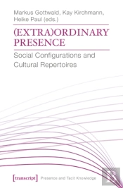 (Extra)Ordinary Presence