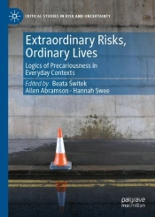 Extraordinary Risks, Ordinary Lives