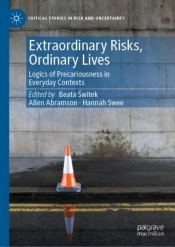 Extraordinary Risks, Ordinary Lives