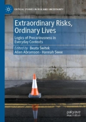 Extraordinary Risks, Ordinary Lives
