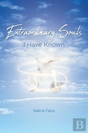 Extraordinary Souls I Have Known