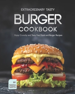 Bertrand.pt - Extraordinary Tasty Burger Cookbook