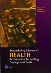 Extrapolating Evidence Of Health Information Technology Savings And Costs