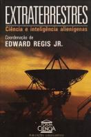 Extraterrestres - Ciência e Inteligência Alienígenas