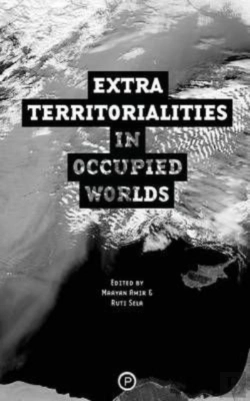 Bertrand.pt - Extraterritorialities In Occupied Worlds