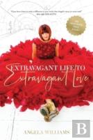 Extravagant Life To Extravagant Love
