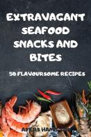 Extravagant Seafood Snacks And Bites
