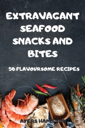 Extravagant Seafood Snacks And Bites