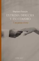 Extrema Derecha Y Esoterismo Una Pareja Toxica