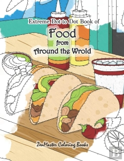 Bertrand.pt - Extreme Dot To Dot Book Of Food From Around The World