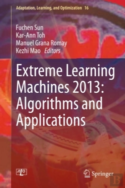 Bertrand.pt - Extreme Learning Machines 2013: Algorithms And Applications
