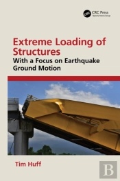 Extreme Loading Of Structures