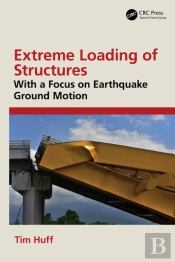 Extreme Loading Of Structures